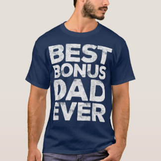 Mens Best Bonus Dad EverFathers Day T-Shirt