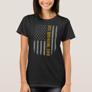 Mens Best Boyfriend Ever American Flag For Fathe T-Shirt