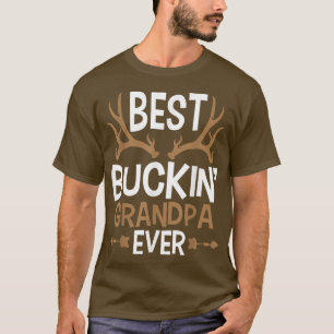 Mens Best Buckin Grandpa Ever  Deer Hunting Grandd T-Shirt