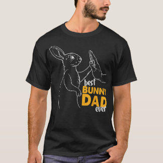 Mens Best Bunny Dad Ever Rabbit Daddy Bunny Father T-Shirt
