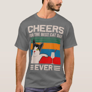 Mens Best Cat Dad Cheers Father Day Quote, Saying T-Shirt