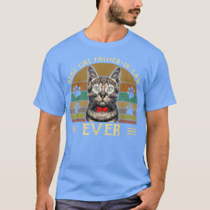 Mens Best Cat Father In Law Ever Funny Cat Daddy T-Shirt
