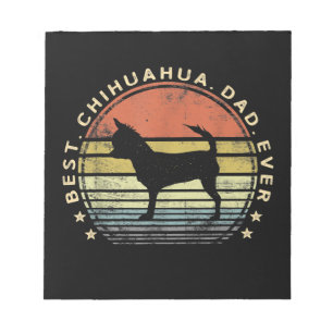 Mens Best Chihuahua Dad Ever Chi Dog Lover Gifts Notepad