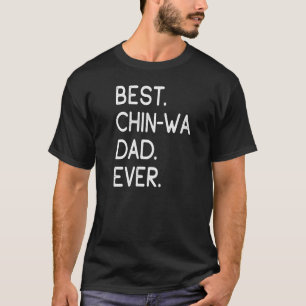 Mens Best Chin Wa Dad Ever T-Shirt