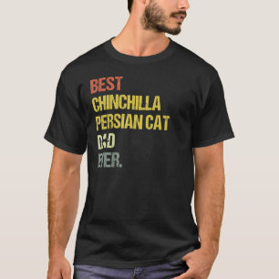 Mens Best Chinchilla Persian Cat Dad T-Shirt