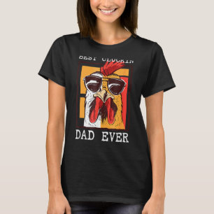 Mens Best Cluckin Dad Ever  Chicken Dad  Cool Roos T-Shirt