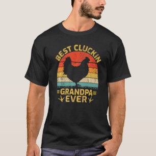 Mens Best Cluckin Grandpa Ever Vintage Chicken Fat T-Shirt