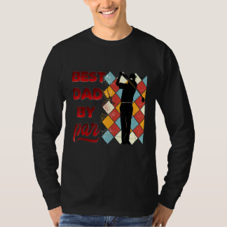 Mens Best Dad By Par Fathers Day Golfer Daddy Vint T-Shirt