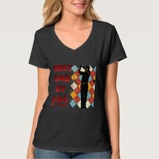 Mens Best Dad By Par Fathers Day Golfer Daddy Vint T-Shirt
