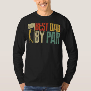 Mens Best Dad By Par  Golf Dad Golfer Father's Day T-Shirt