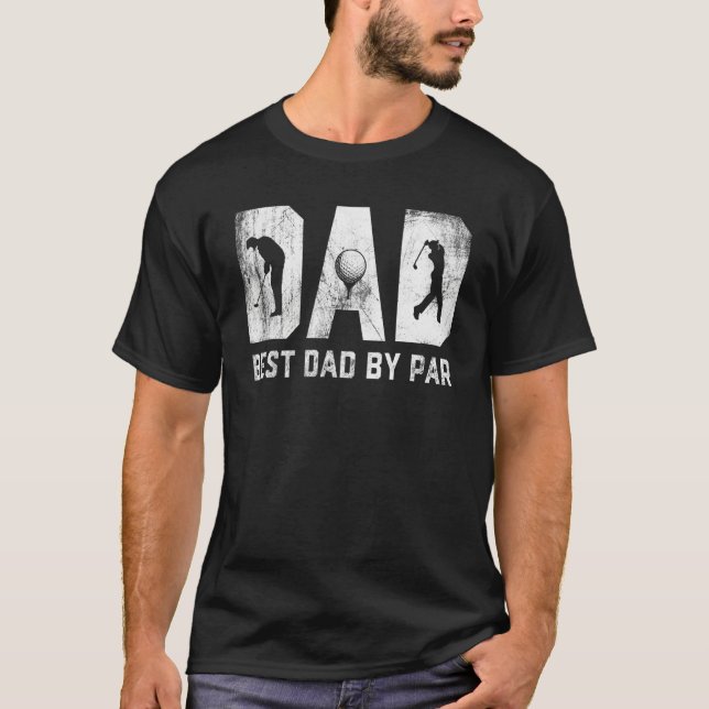 Mens Best Dad By Par Golf For Dad Papa Funny Fathe T-Shirt (Front)