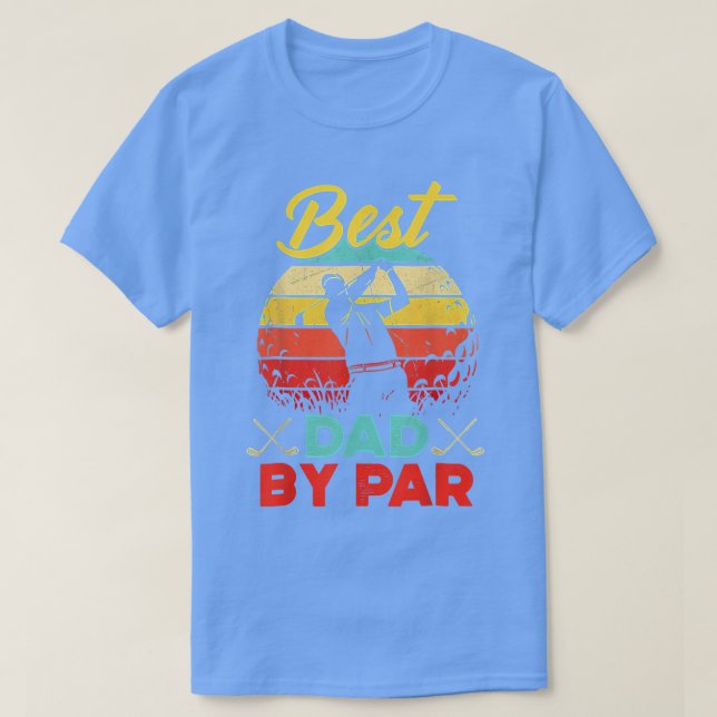 Mens Best Dad By Par Golfer Daddy Father's Day  T-Shirt (Design Front)