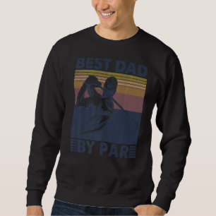 Mens Best Dad By Par Golfer Golf Disc Golf Club Sw Sweatshirt