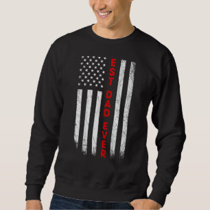 Mens Best Dad Ever American Flag  Daddy Fathers Da Sweatshirt