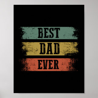 Mens Best Dad Ever Gift For Funny Father&# s Day  Poster
