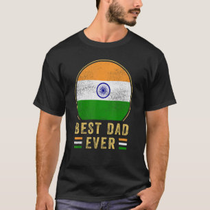 Mens Best Dad Ever Indian Father Country India Fla T-Shirt
