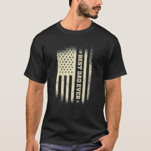 Mens Best Dad Ever With Us American Flag Father's T-Shirt