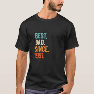 Mens Best Dad Since 1991   30 Years Fatherhood T-Shirt
