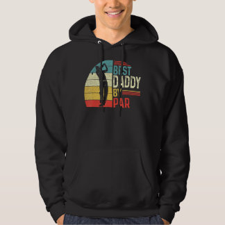 Mens Best Daddy By Par Daddy Father Day Golf Gol Hoodie