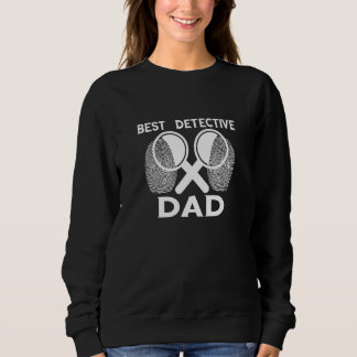 Mens Best Detective Dad Investigator Inspector Spy Sweatshirt