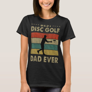 Mens Best Disc Golf Dad Ever Vintage Disc Golf Fat T-Shirt