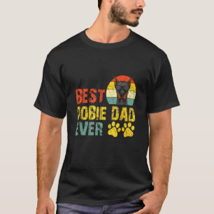 Mens Best Dobie Dad Ever Doberman Dog Owner Vintag T-Shirt