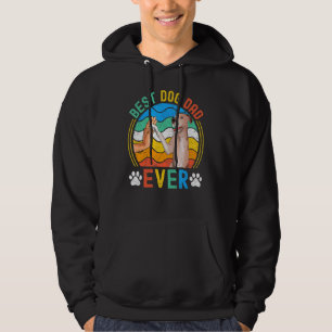 Mens Best Dog Dad Ever Dad Happy Father's Day 1 Hoodie