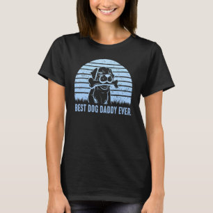Mens Best Dog Dad Ever Father Day Quote Saying 13 T-Shirt