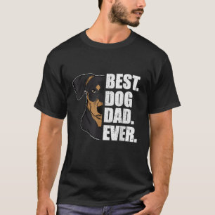 Mens Best Dog Dad Ever Mini Pinscher Dad Father s T-Shirt