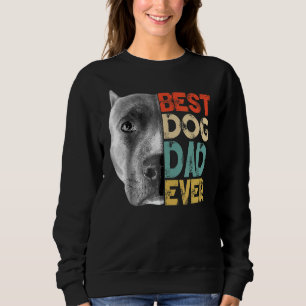 Mens Best Dog Dad Ever Pitbull  Father's Day Retro Sweatshirt
