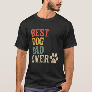 Mens Best Dog Dad Ever  Vintage Dog Daddy  Retro D T-Shirt