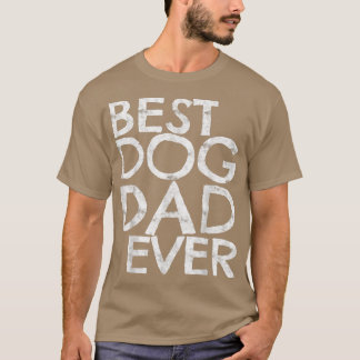 Mens Best Dog Dad EverDog Lover T-Shirt