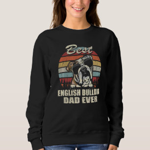 Mens Best English Bulldog Dad Ever Father's Day Co Sweatshirt