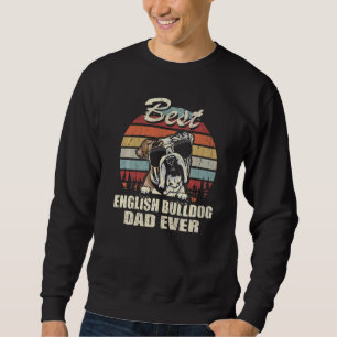 Mens Best English Bulldog Dad Ever Father's Day Co Sweatshirt
