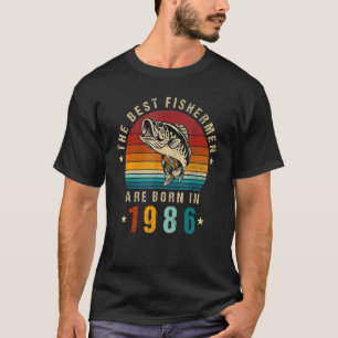 Mens Best Fishermen Are Born In 1986 Retro Fishing T-Shirt