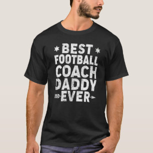 Mens Best Football Coach Daddy Ever Father's Day T-Shirt