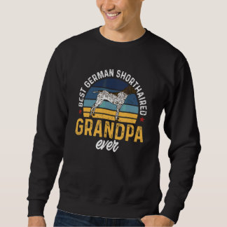 Mens Best German Shorthaired Pointer Grandpa Ever  Sweatshirt