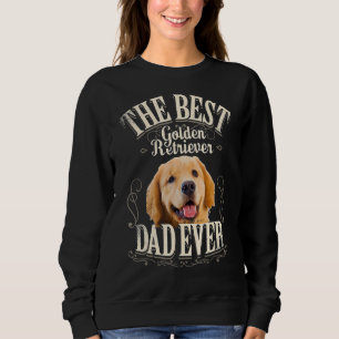 Mens Best Golden Retriever Dad Ever  Dog   For Men Sweatshirt