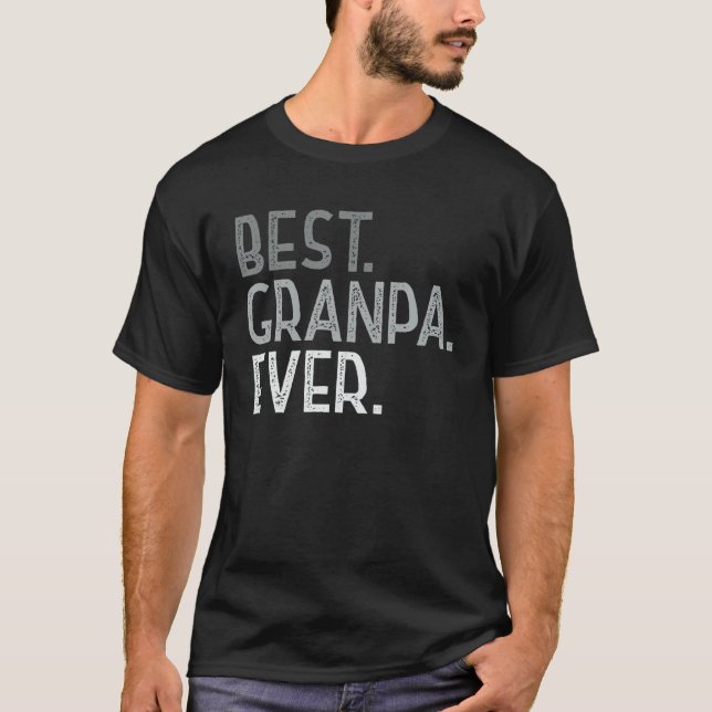 Mens Best Granpa Ever For Grandpa Men Funny Father T-Shirt (Front)