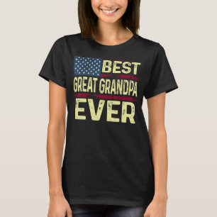 Mens Best Great Grandpa Ever American Patriotic Fl T-Shirt