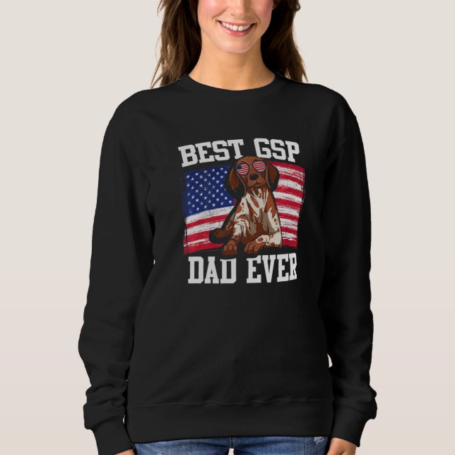 Mens Best GSP Dad Ever US Flag German Shorthaired  Sweatshirt (Front)