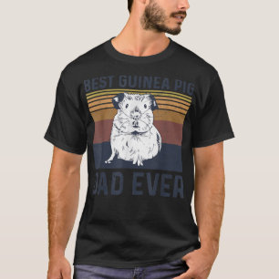 Mens Best guinea pig dad ever Quote for a Guinea P T-Shirt