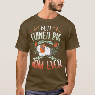 Mens Best Guinea Pig Mum Ever! Animal Funny Guinea T-Shirt