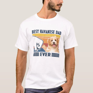 Mens Best Havanese Dad Ever Funny Dog Lover Father T-Shirt