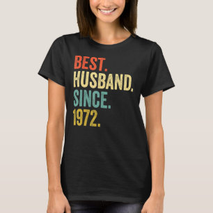 Mens Best Husband Since 1972 50th Wedding Annivers T-Shirt