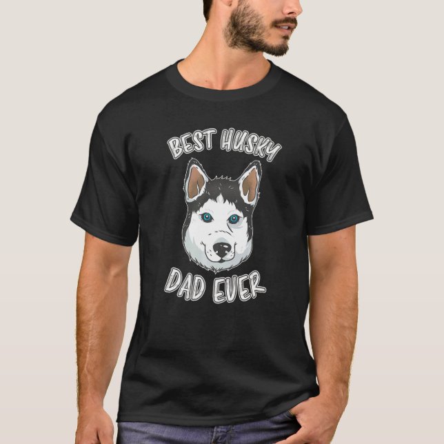 Mens Best Husky Dad Ever Father Dog Dad Siberian H T-Shirt (Front)