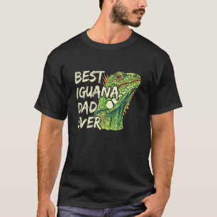 Mens Best Iguana Dad Ever For An Iguana Dad T-Shirt