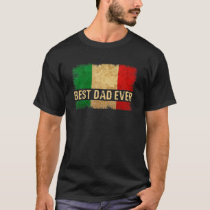 Mens Best Italian Dad Ever Italia Flag Pride Fathe T-Shirt