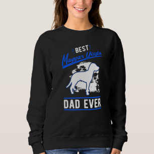 Mens Best Magyar Vizsla Dad Ever Sweatshirt