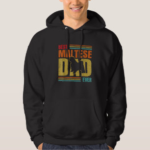 Mens Best Maltese Dad Ever Maltese Dog  Father Own Hoodie